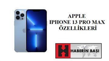 Apple Iphone 13 Pro Max Özellikleri