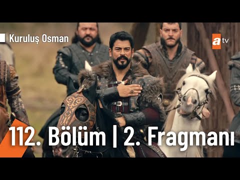 KURULUŞ OSMAN 112. BÖLÜM 2. FRAGMAN