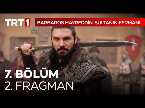 Barbaros Hayreddin 7 Bölüm 2 Fragman